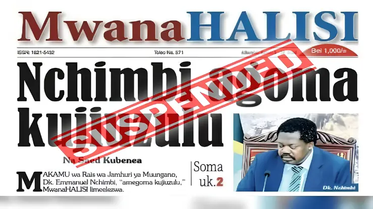 Tanzania Suspends Mwanahalisi Newspaper Over Report on Government Divisions